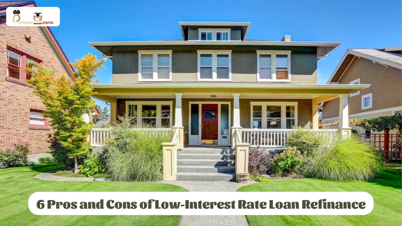 6 Pros and Cons of Low-Interest Rate Loan Refinance