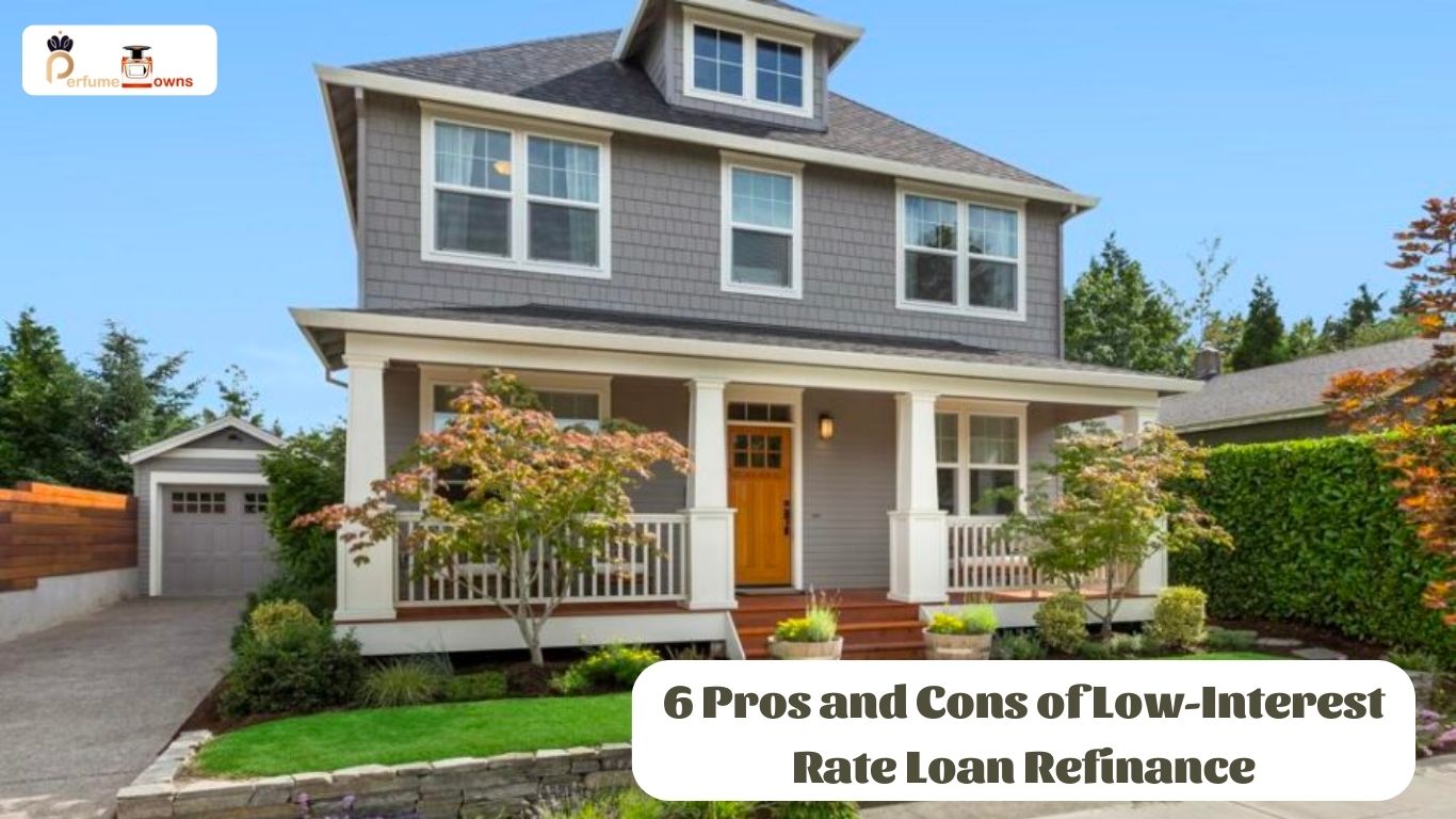 6 Pros and Cons of Low-Interest Rate Loan Refinance