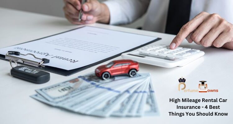 High Mileage Rental Car Insurance - 4 Best Things You Should Know